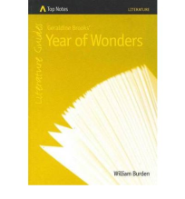 TOP NOTES: LITERATURE GUIDES: YEAR OF WONDERS