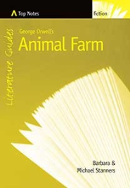 TOP NOTES: LITERATURE GUIDES: ANIMAL FARM