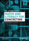 A+ PRE-APPRENTICESHIP MATHS AND LITERACY FOR CONCRETING 
