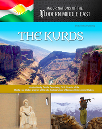 THE KURDS: MAJOR NATIONS OF THE MODERN MIDDLE EAST