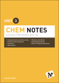 A+ CHEM NOTES VCE UNIT 3 (4E)