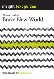 INSIGHT TEXT GUIDE: BRAVE NEW WORLD