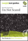 INSIGHT TEXT GUIDE: I'M NOT SCARED