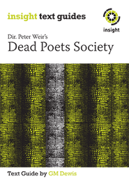 INSIGHT TEXT GUIDE DEAD POETS SOCIETY