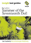 INSIGHT TEXT GUIDE: SUMMER OF THE SEVENTEENTH DOLL + EBOOK BUNDLE