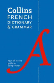 COLLINS FRENCH DICTIONARY AND GRAMMAR 8E