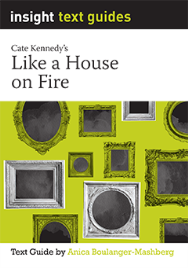 INSIGHT TEXT GUIDE: LIKE A HOUSE ON FIRE + EBOOK BUNDLE