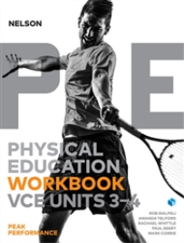 NELSON PHYSICAL EDUCATION VCE UNITS 3&4 PEAK PERFORMANCE WORKBOOK 3E