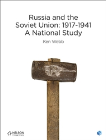 RUSSIA AND THE SOVIET UNION: 1917-1941 A NATIONAL STUDY 1E