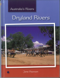 DRYLAND RIVERS: AUSTRALIA'S RIVERS