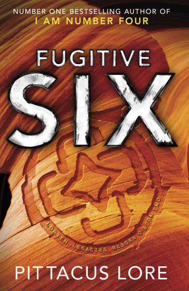 FUGITIVE SIX: LORIEN LEGACIES REBORN BOOK 2
