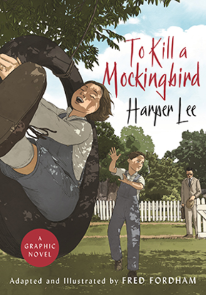 TO KILL A MOCKINGBIRD: THE STUNNING GRAPHIC NOVEL ADAPTATION