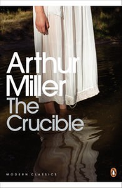 THE CRUCIBLE: PENGUIN MODERN CLASSICS