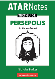 ATAR NOTES TEXT GUIDE: PERSEPOLIS BY MARJANE SATRAPI