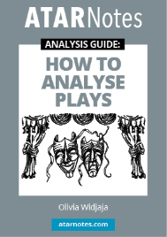 ATAR NOTES ANALYSIS GUIDE: HOW TO ANALYSE PLAYS