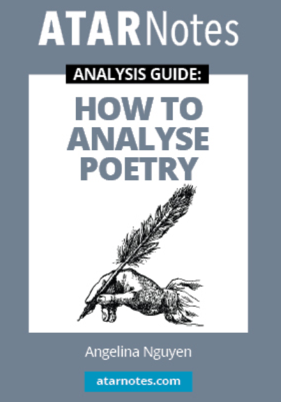 ATAR NOTES ANALYSIS GUIDE: HOW TO ANALYSE POETRY