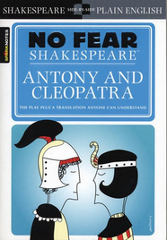 NO FEAR SHAKESPEARE ANTONY AND CLEOPATRA