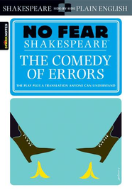 NO FEAR SHAKESPEARE COMEDY OF ERRORS