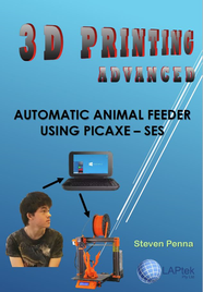 DESIGN & TECHNOLOGIES VIC: 3D PRINTING ADVANCED AUTO ANIMAL FEEDER USING PICAXE EBOOK (Restrictions apply to eBook, read product description) (eBook only)