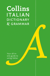 COLLINS ITALIAN DICTIONARY AND GRAMMAR 4E