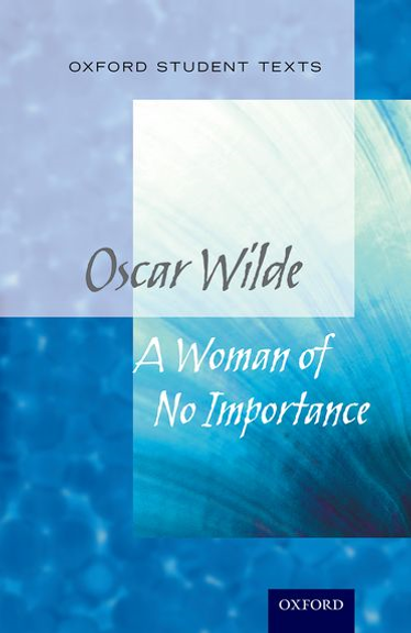 A WOMAN OF NO IMPORTANCE 