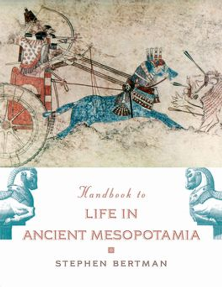 HANDBOOK TO LIFE IN ANCIENT MESOPOTAMIA