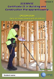CERT II IN BUILDING & CONSTRUCTION PRE-APP: CARRY OUT MEASUREMENTS & CALCULATIONS