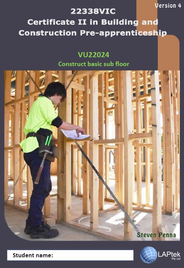 CERT II IN BUILDING & CONSTRUCTION PRE-APP: CONSTRUCT BASIC SUB FLOOR