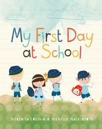 MY FIRST DAY AT SCHOOL (HARDBACK)