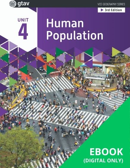 GEOGRAPHY VCE UNITS 3&4: HUMAN POPULATION: TRENDS AND ISSUES UNIT 4 (GTAV) EBOOK 3E (No printing or refunds. Check product description before purchasing) (eBook only)