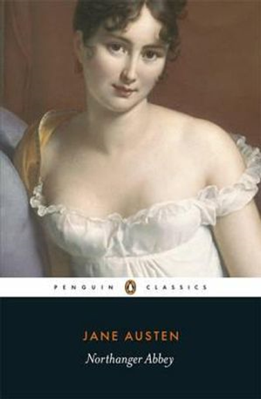 NORTHANGER ABBEY: PENGUIN CLASSICS