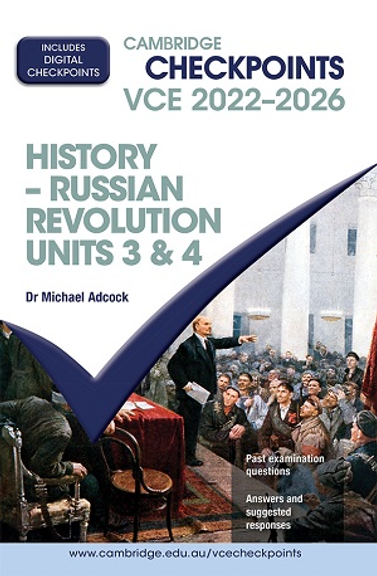 CAMBRIDGE CHECKPOINTS VCE RUSSIAN REVOLUTION UNITS 3&4 2022-2026 + QUIZ ME MORE