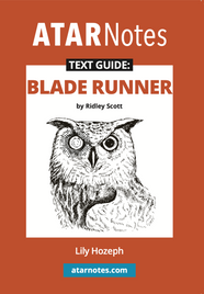 ATAR NOTES TEXT GUIDE: BLADE RUNNER BY RIDLEY SCOTT