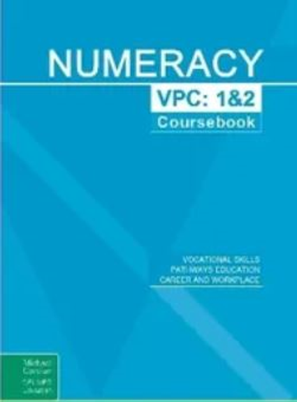 NUMERACY VICTORIAN PATHWAYS CERTIFICATE UNITS 1&2 COURSEBOOK