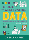 USING AND ANALYSING DATA IN AUSTRALIAN SCHOOLS 2E