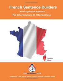 FRENCH SENTENCE BUILDERS: PRE-INTERMEDIATE TO INTERMEDIATE