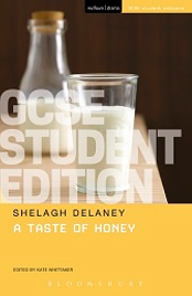 TASTE OF HONEY GCSE STUDENT EDITION