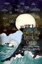 EAT THE SKY, DRINK THE OCEAN