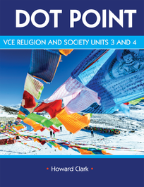 DOTPOINT VCE RELIGION & SOCIETY UNITS 3&4 REVISED 2023 STUDENT BOOK