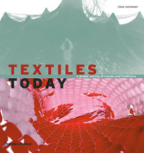 TEXTILES TODAY: A GLOBAL SURVEY OF TRENDS AND TRADITIONS