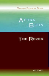 THE ROVER: OXFORD STUDENT TEXTS