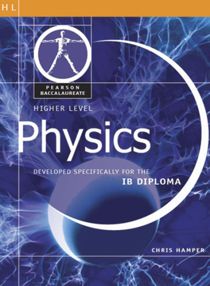 HIGHER LEVEL PHYSICS FOR THE IB DIPLOMA