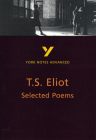 YORK ADVANCED NOTES: T.S. ELIOT