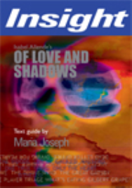 INSIGHT TEXT GUIDE: OF LOVE AND SHADOWS
