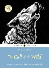 CALL OF THE WILD: PUFFIN CLASSICS