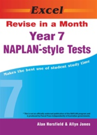 YEAR 7 REVISE IN A MONTH NAPLAN* - STYLE TESTS
