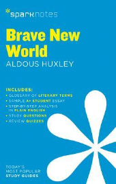 BRAVE NEW WORLD SPARK NOTES