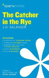 CATCHER IN THE RYE SPARK NOTES
