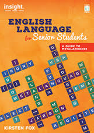 ENGLISH LANGUAGE FOR SENIOR STUDENTS: A GUIDE TO METALANGUAGE