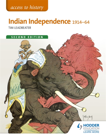 ACCESS TO HISTORY: INDIA INDEPENDENCE 1914-1964